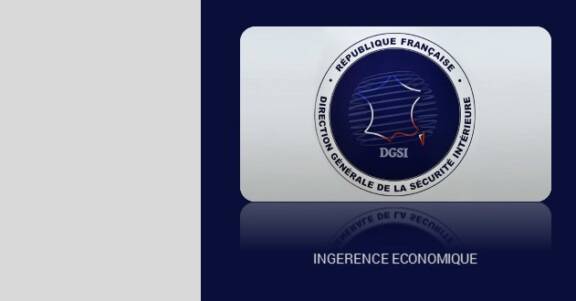 CYBERSECURITE : la DGSI communique sur l'ingérence économique