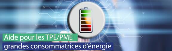 Aide pour les TPE/PME grandes consommatrices d'énergie